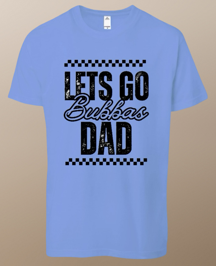 Bubba’s Dad T-shirt