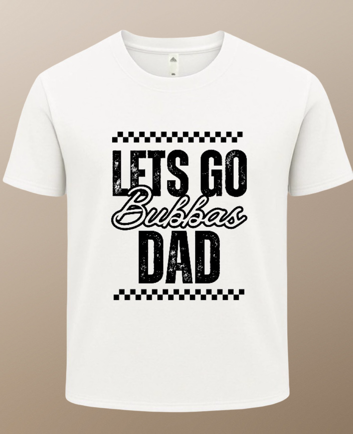 Bubba’s Dad T-shirt